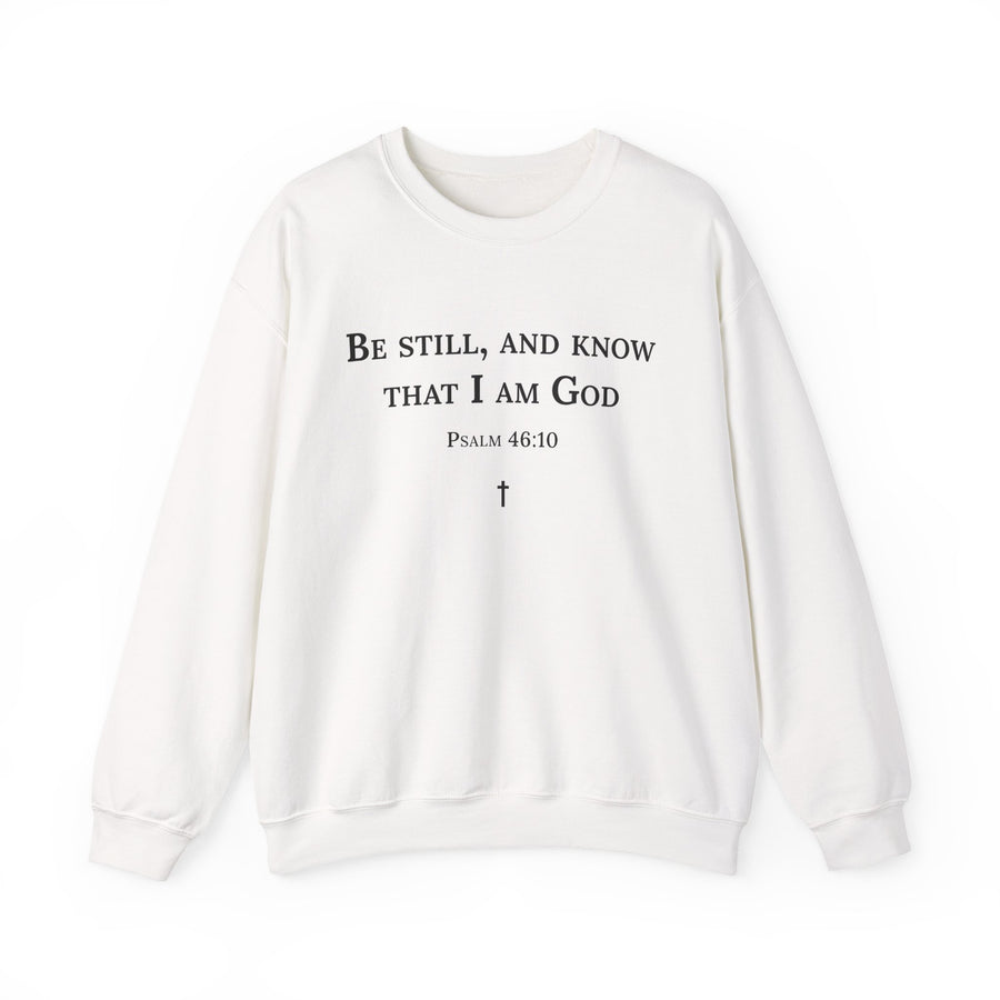 Be Still Sweatshirt