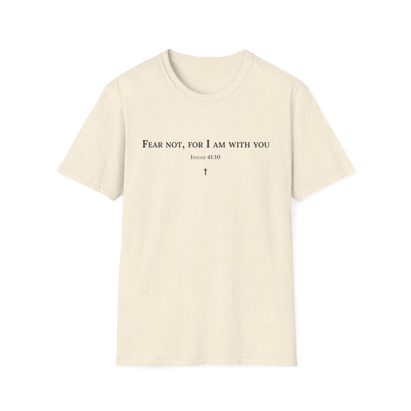 Fear Not T-Shirt